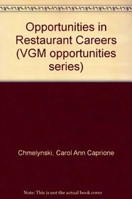 Opportunities in Restaurant Careers (Vgm Opportunities Series)