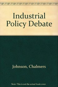The Industrial Policy Debate