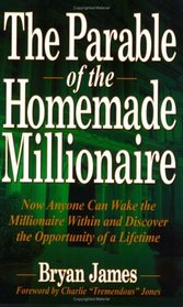 The Parable of the Homemade Millionaire