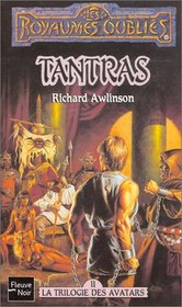 Tantras, la trilogie de Savatars, tome 2 : Les Royaumes oublis