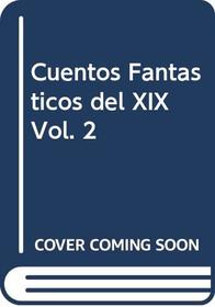 Cuentos Fantasticos del XIX Vol. 2 (Spanish Edition)