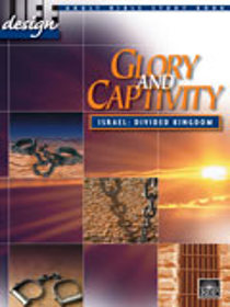 Glory and Captivity: Divided Kingdom