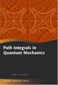 Path Integrals in Quantum Mechanics (Oxford Graduate Texts)