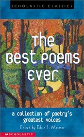 The Best Poems Ever: A Collection of Poetry's Greatest Voices