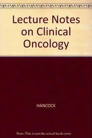 Lecture Notes on Clinical Oncology