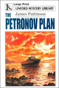 The Petronov Plan (Linford Mystery Library (Large Print))
