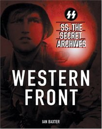 The Secret Archives: Western Front (SS: The Secret Archives)