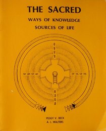 Sacred: Ways of Knowledge, Sources of Life