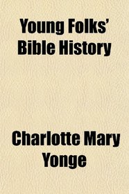 Young Folks' Bible History