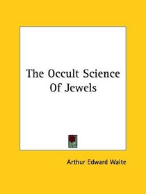 The Occult Science Of Jewels