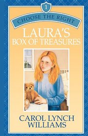 Laura's Box of Treasures (Choose the Right, Bk 1)