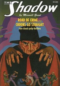 The Road of Crime and Crooks Go Straight (The Shadow)
