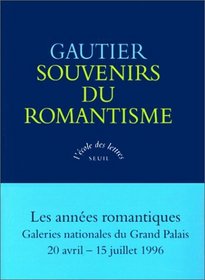 Souvenirs du romantisme (L'ecole des lettres) (French Edition)