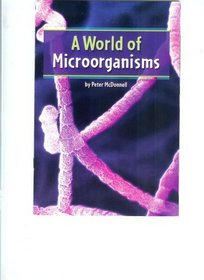 A World of Microorganisms (Macmillan Leveled Reader Library)