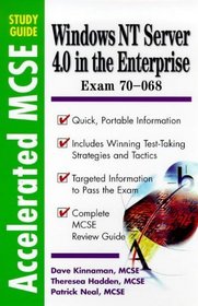 Windows NT 4.0 Server in the Enterprise: Exam 70 - 068 (Accelerated MCSF Study Guides)