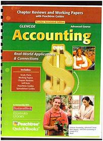 Glencoe Accounting Advanced Course: Chapter Reviews and Working Papers with Peachtree Guides (Teacher Annotated Edition)