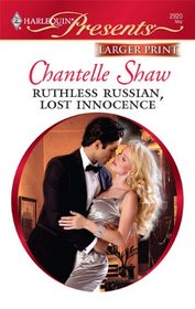 Ruthless Russian, Lost Innocence (Harlequin Presents, No 2920) (Larger Print)