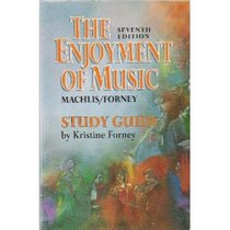 The Enjoyment of Music: Shorter Version/Study Guide