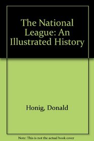 The National League: An Illustrated History