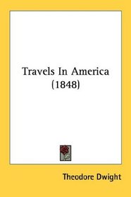 Travels In America (1848)