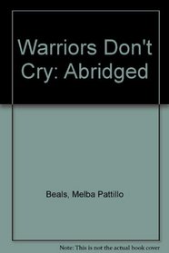 Warriors Don't Cry: Abridged