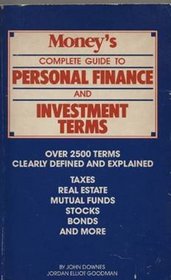 Money's Complete Guide to Personal Finance and Investment Terms