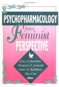 Psychopharmacology from a Feminist Perspective