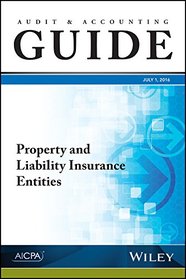 Property and Liability Insurance Entities 2016 (AICPA Audit and Accounting Guide)