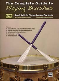 The Complete Guide to Playing Brushes: Brush Skills for Playing Jazz and Pop Music (Book & DVD)