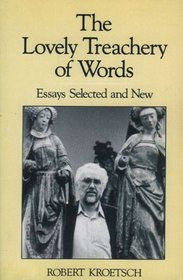 The Lovely Treachery of Words: Essays Selected and New (Studies in Canadian Literature)