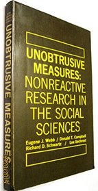 Unobtrusive Measures: Nonreactive Research in the Social Sciences