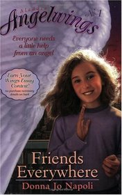 Friends Everywhere (Angelwings, No 1)