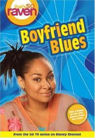 That's so Raven: Boyfriend Blues - Book #11: Junior Novel (That's So Raven)