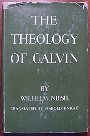 The theology of Calvin (Twin brooks series)