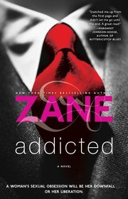 Zane's Addicted: A Novel