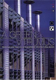 A Green Vitruvius: Sustainable Architectural Design