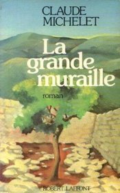 La grand muraille: Roman (French Edition)