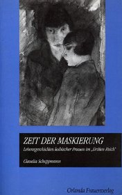Zeit der Maskierung: Lebensgeschichten lesbischer Frauen im 