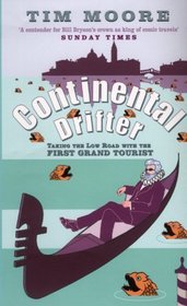 The Grand Tour: The European Adventure of a Continental Drifter