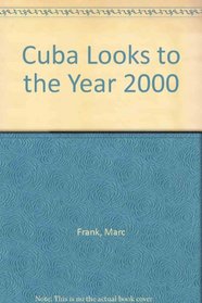 Cuba Looks to the Year 2000