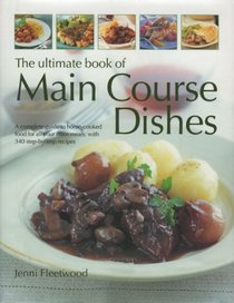 The Ultimate Book of Main Course Dishes