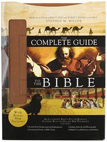Complete Guide to the Bible:  The Bestselling Illustrated Scripture Reference with Bonus Map Section