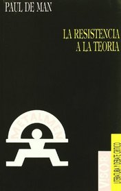 La Resistencia a la Teoria (Spanish Edition)