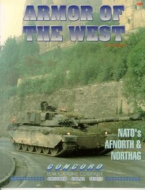Armor of the West: Nato's Afnorth and Northag v. 1 (Concord Colour 4000)