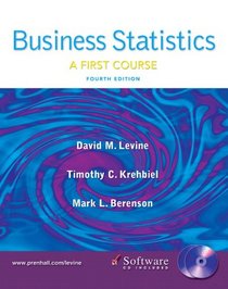 Business Statistics: First Course and Student CD (4th Edition)