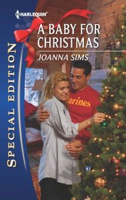 A Baby for Christmas (Harlequin Special Edition, No 2232)