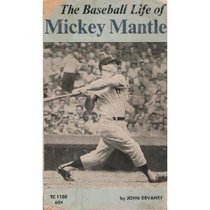 Baseball Life of Mickey Mantle