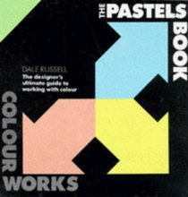 Colourworks: The Pastels Book