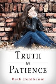 Truth in Patience (Patience Trilogy)