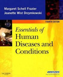 Essentials of Human Diseases and Conditions (Essentials of Human Diseases & Conditions)